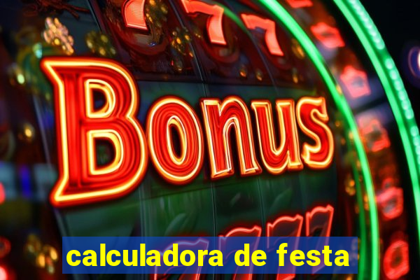 calculadora de festa